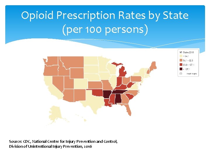 Opioid Prescription Rates by State (per 100 persons) Source: CDC, National Center for Injury