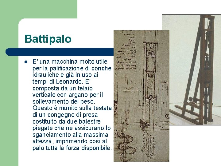 Battipalo l E' una macchina molto utile per la palificazione di conche idrauliche e