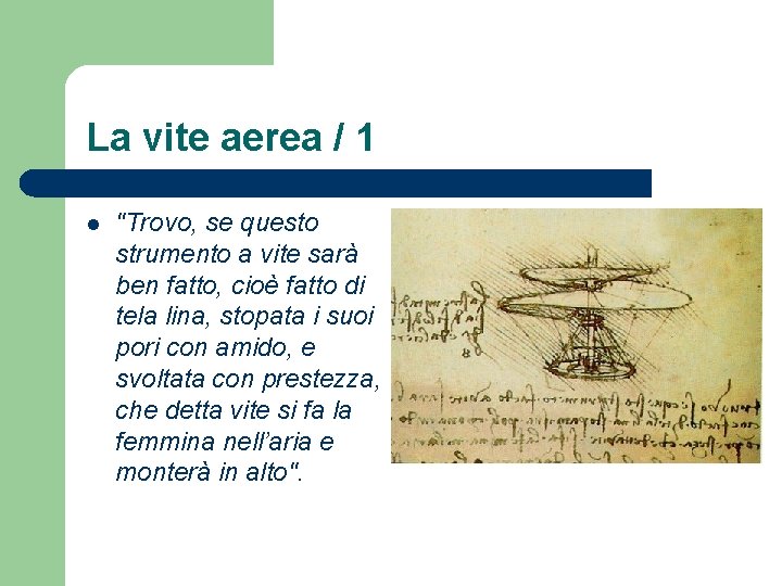 La vite aerea / 1 l "Trovo, se questo strumento a vite sarà ben