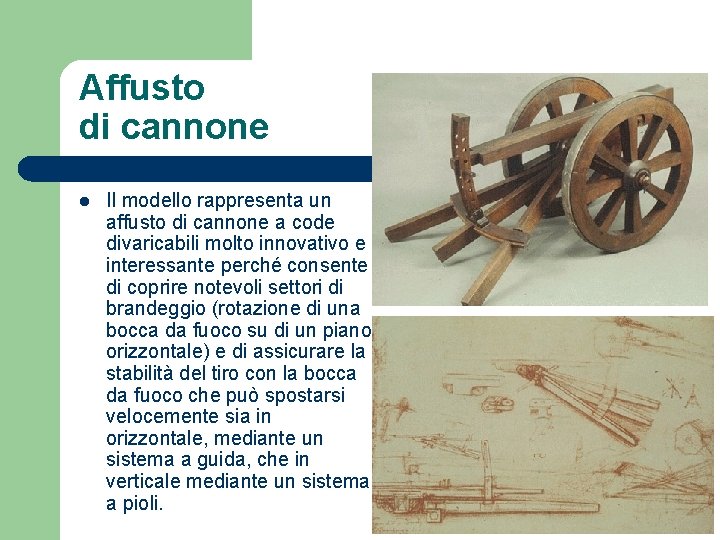 Affusto di cannone l Il modello rappresenta un affusto di cannone a code divaricabili