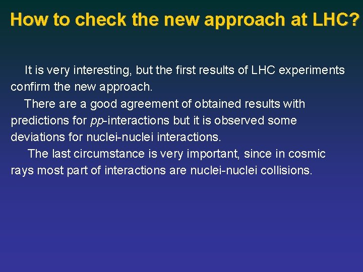 How to check the new approach at LHC? It is very interesting, but the