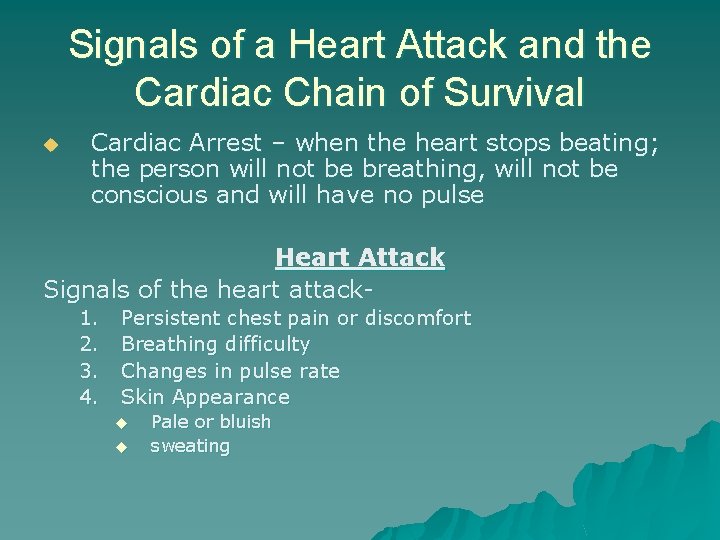 Signals of a Heart Attack and the Cardiac Chain of Survival u Cardiac Arrest