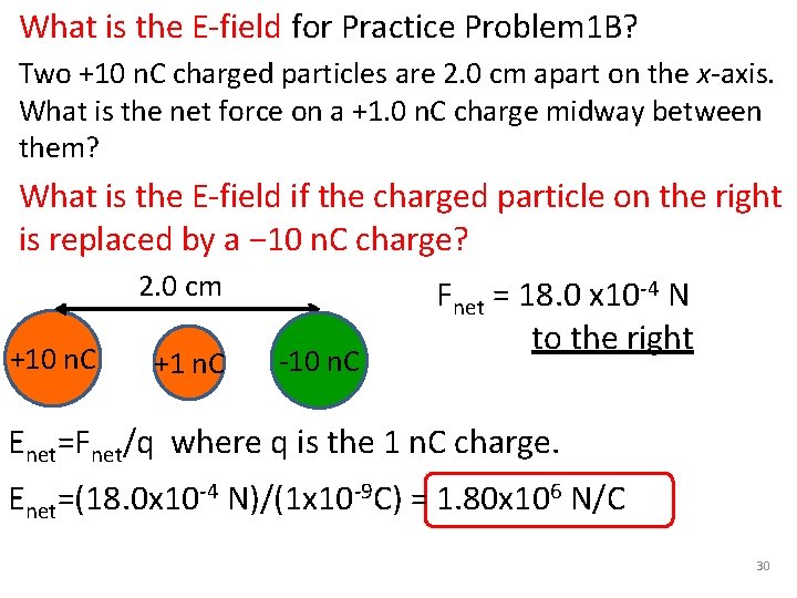 What is the E-field for Practice Problem 1 B? Two +10 n. C charged