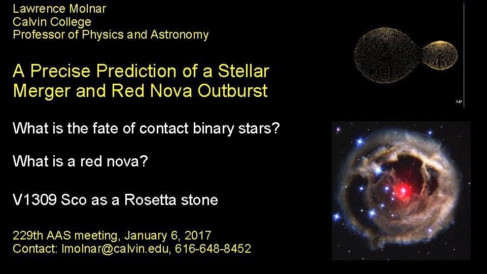 Lawrence Molnar Calvin College Professor of Physics and Astronomy A Precise Prediction of a Lawrence Molnar Calvin College Professor of Physics and Astronomy A Precise Prediction of a
