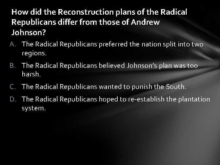 How did the Reconstruction plans of the Radical Republicans differ from those of Andrew