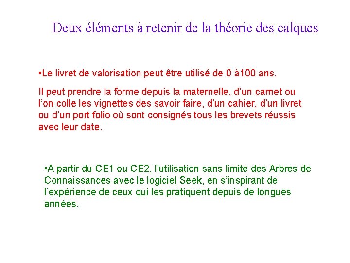 Deux éléments à retenir de la théorie des calques • Le livret de valorisation