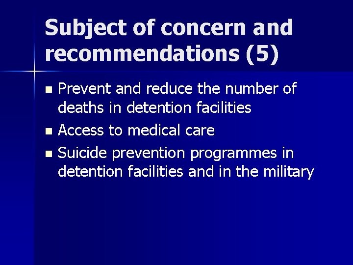 Subject of concern and recommendations (5) Prevent and reduce the number of deaths in