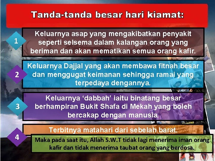 Tanda-tanda besar hari kiamat: 1 Keluarnya asap yang mengakibatkan penyakit seperti selsema dalam kalangan