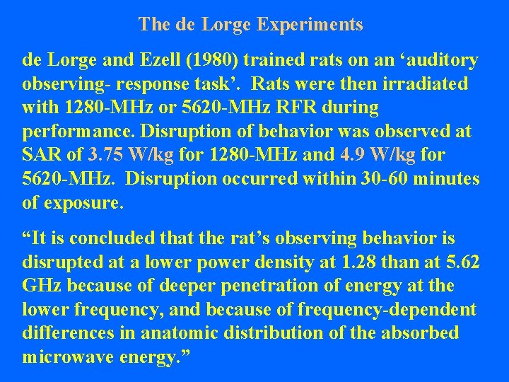 The de Lorge Experiments de Lorge and Ezell (1980) trained rats on an ‘auditory