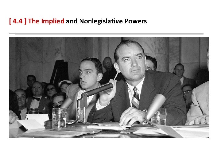[ 4. 4 ] The Implied and Nonlegislative Powers 