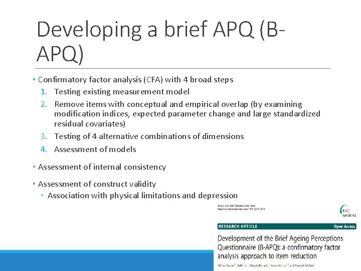 Developing a brief APQ (BAPQ) • Confirmatory factor analysis (CFA) with 4 broad steps