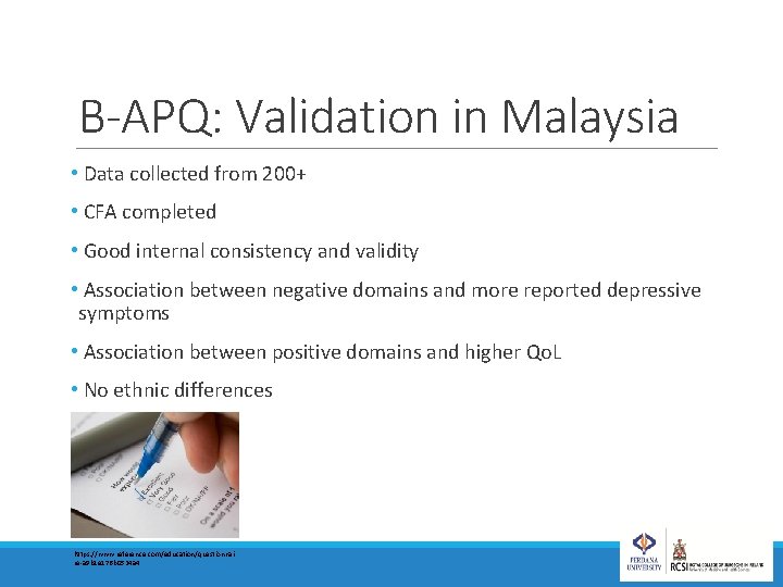 B-APQ: Validation in Malaysia • Data collected from 200+ • CFA completed • Good