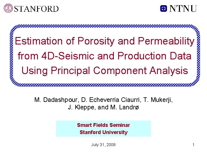 Estimation of Porosity and Permeability from 4 D-Seismic and Production Data Using Principal Component