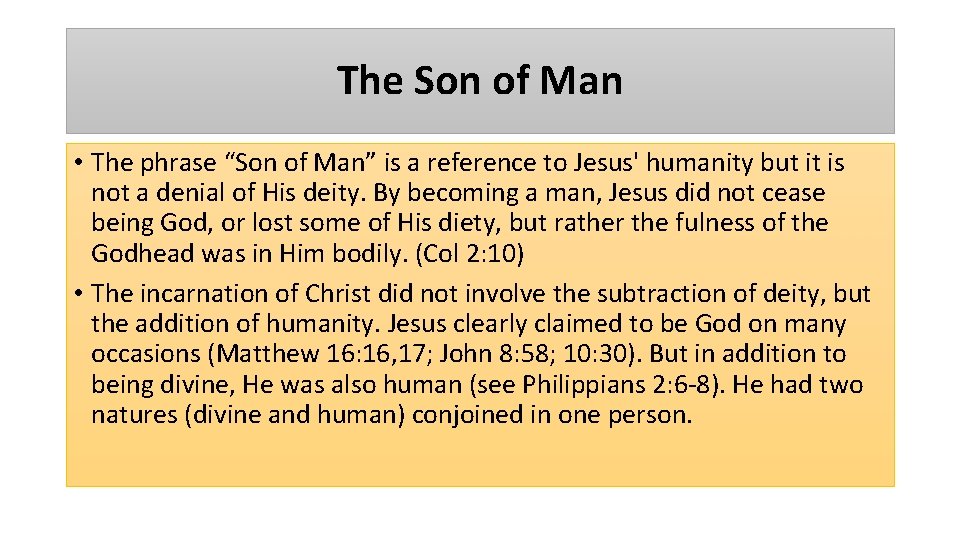 The Son of Man • The phrase “Son of Man” is a reference to