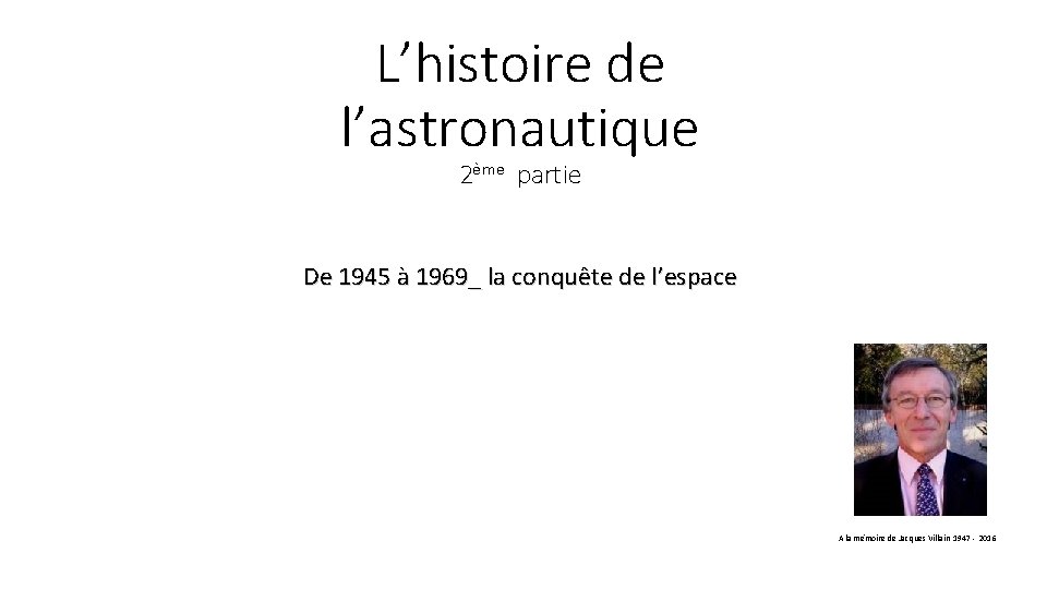 L’histoire de l’astronautique 2ème partie De 1945 à 1969_ la conquête de l’espace A