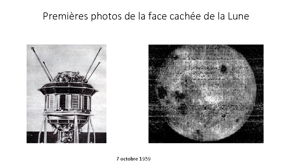 Premières photos de la face cachée de la Lune 7 octobre 1959 