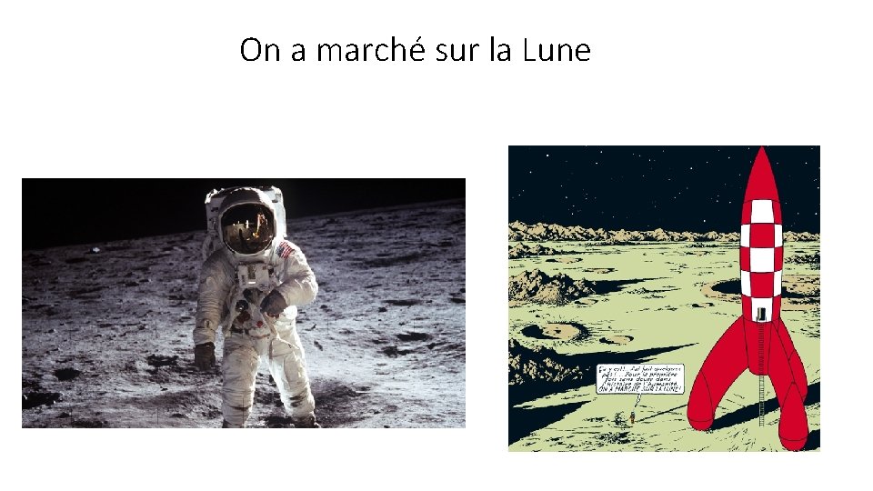 On a marché sur la Lune 