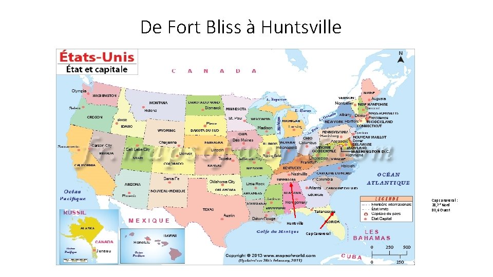 De Fort Bliss à Huntsville Cap canaveral : 28, 7° Nord 80, 6 Ouest