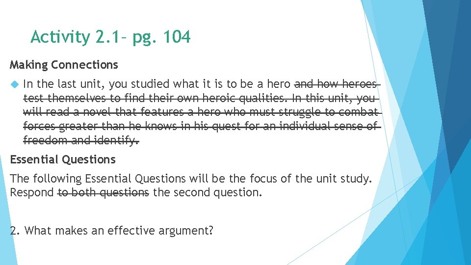 Activity 2. 1– pg. 104 Making Connections In the last unit, you studied what