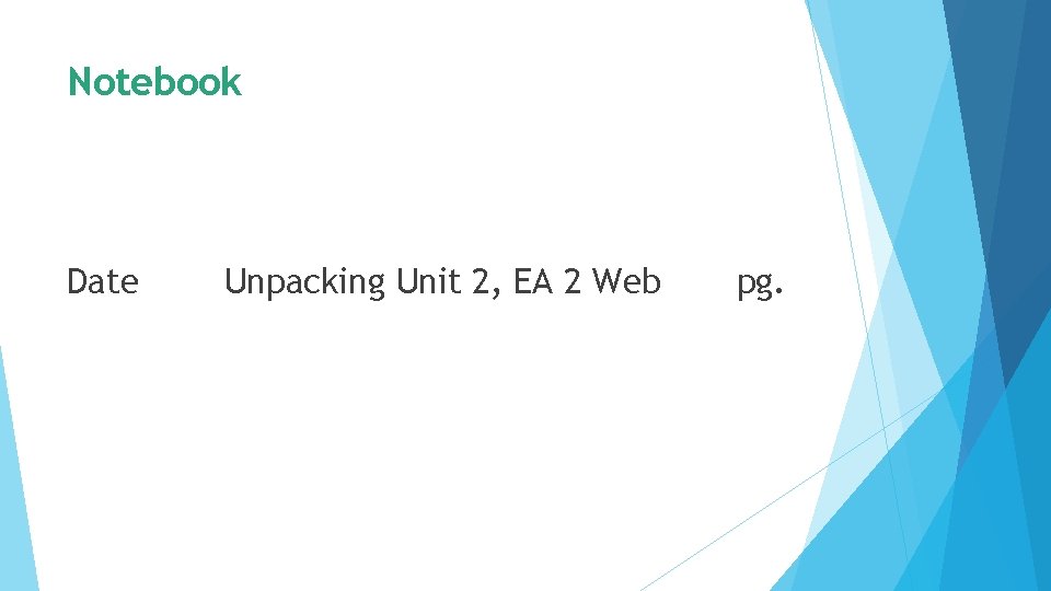 Notebook Date Unpacking Unit 2, EA 2 Web pg. 