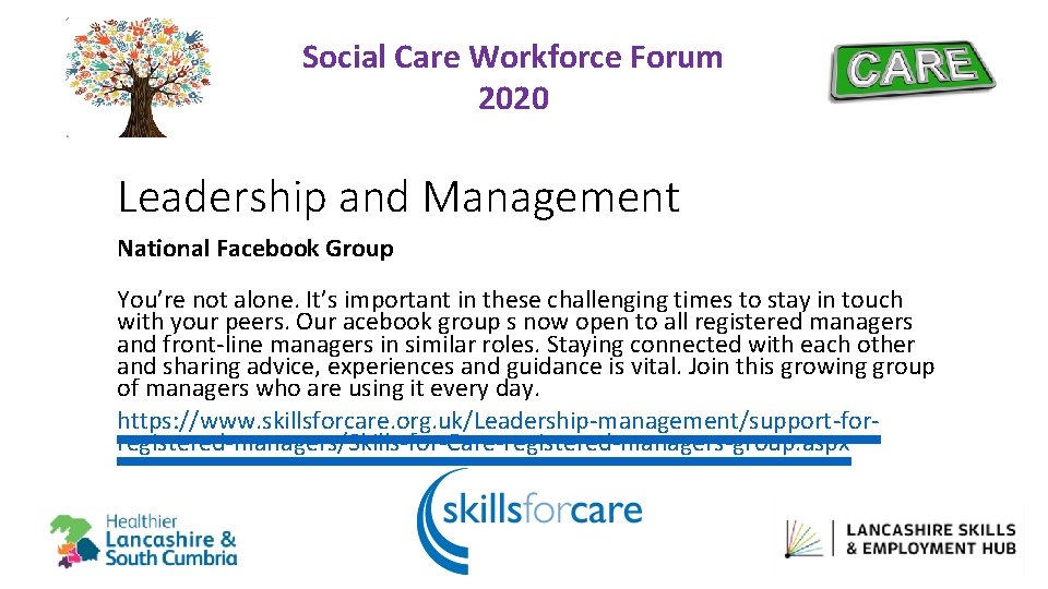 Social Care Workforce Forum 2020 Leadership and Management National Facebook Group You’re not alone.