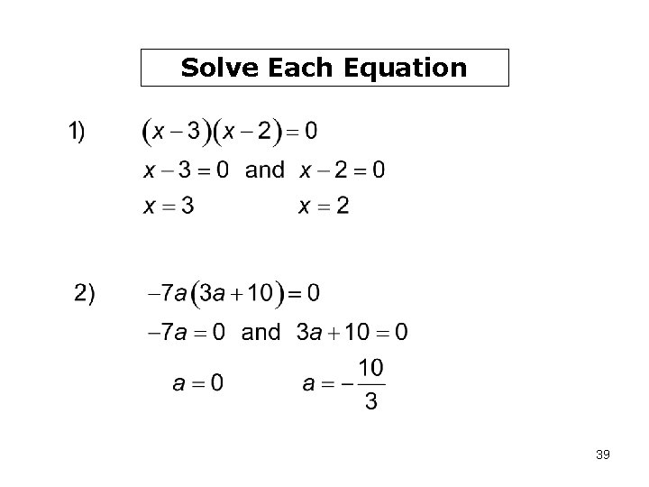 Solve Each Equation 39 