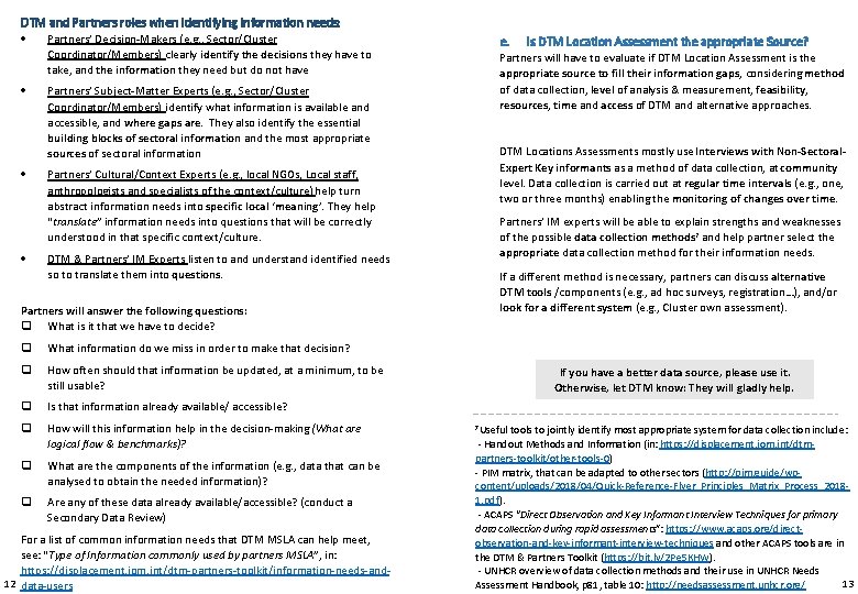 DTM and Partners roles when identifying information needs: Partners’ Decision-Makers (e. g. , Sector/Cluster