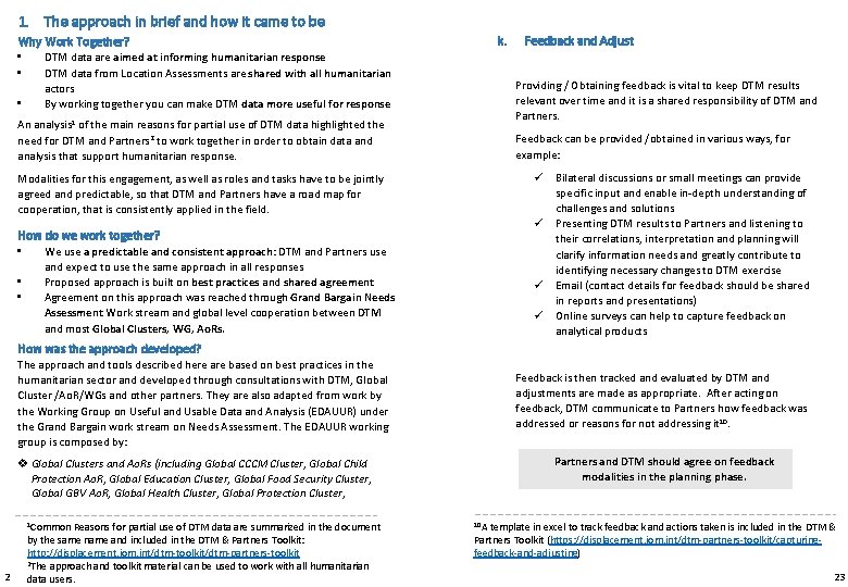 1. The approach in brief and how it came to be Why Work Together?