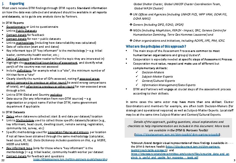 j. Reporting Global Shelter Cluster, Global UNICEF Cluster Coordination Team, Global WASH Cluster) Most