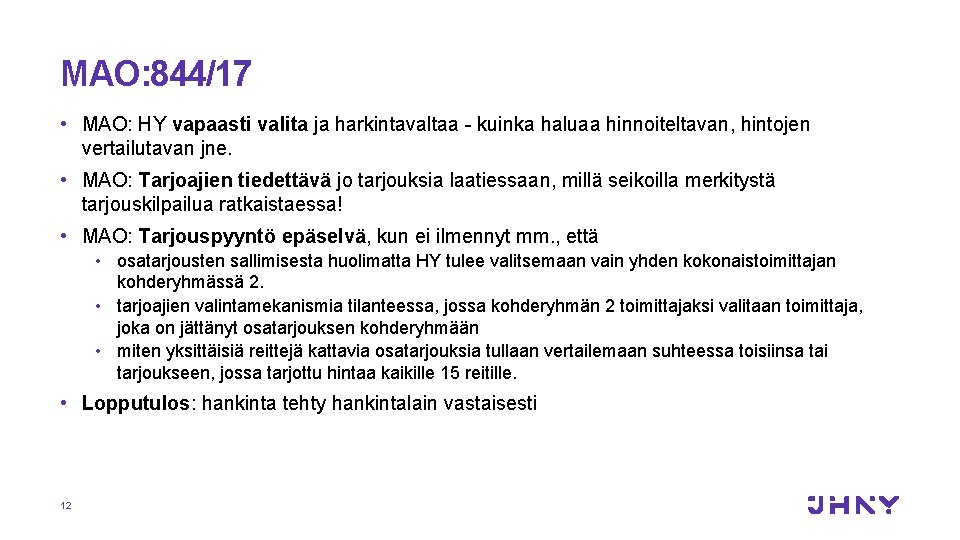 MAO: 844/17 • MAO: HY vapaasti valita ja harkintavaltaa - kuinka haluaa hinnoiteltavan, hintojen