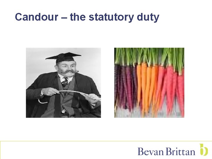 Candour – the statutory duty 