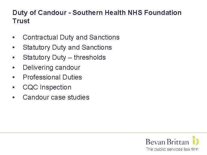 Duty of Candour - Southern Health NHS Foundation Trust • • Contractual Duty and