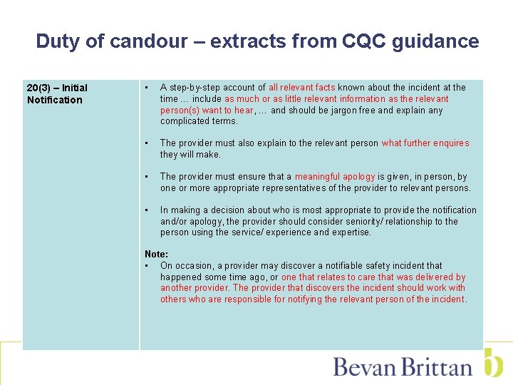 Duty of candour – extracts from CQC guidance 20(3) – Initial Notification • A