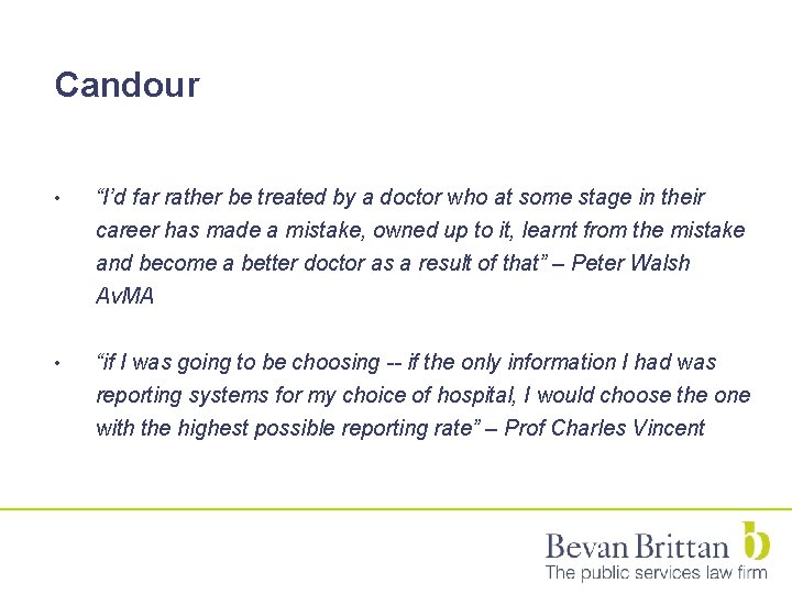 Candour • “I’d far rather be treated by a doctor who at some stage