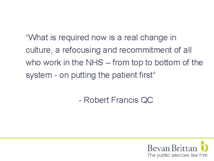 “What is required now is a real change in culture, a refocusing and recommitment