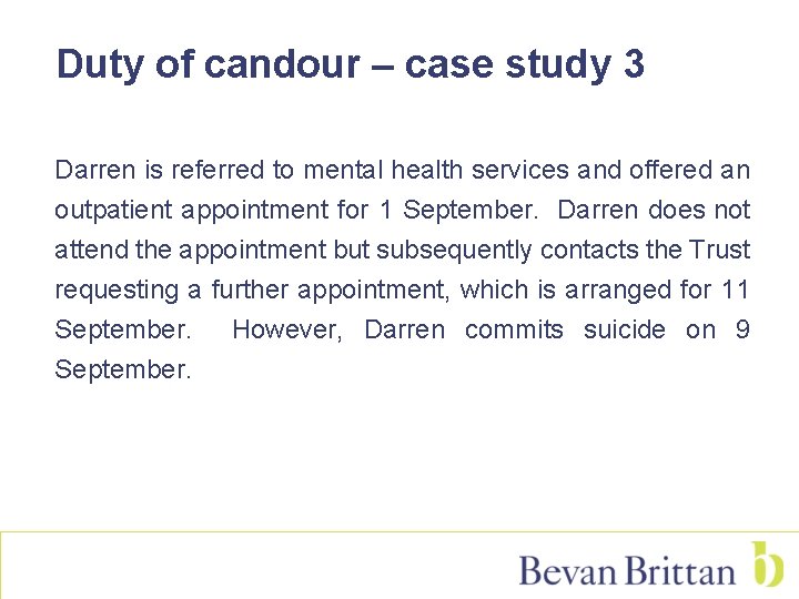 Duty of candour – case study 3 Darren is referred to mental health services