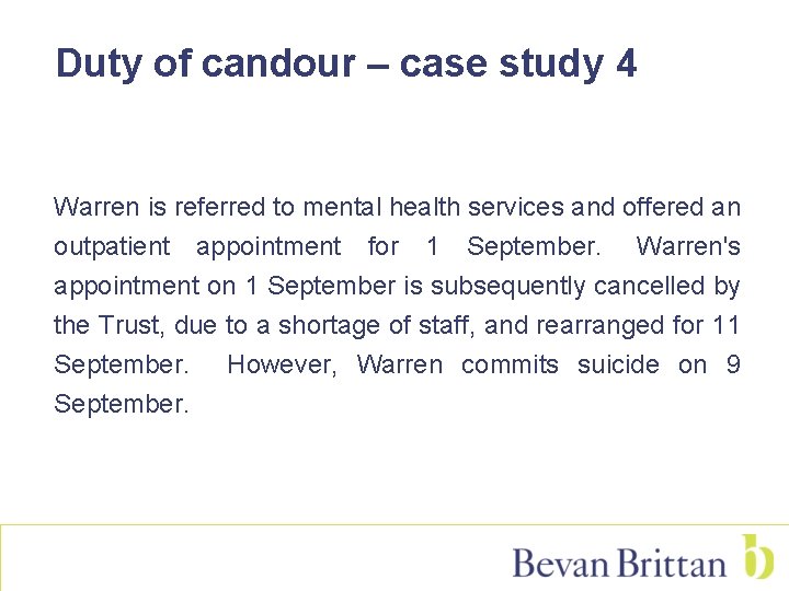 Duty of candour – case study 4 Warren is referred to mental health services