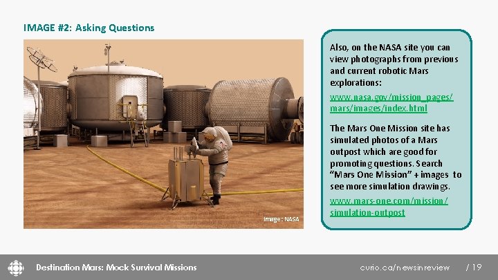 IMAGE #2: Asking Questions Also, on the NASA site you can view photographs from