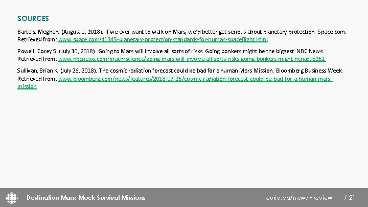 SOURCES Bartels, Meghan. (August 1, 2018). If we ever want to walk on Mars,