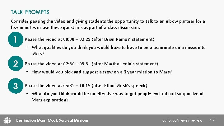 TALK PROMPTS Consider pausing the video and giving students the opportunity to talk to