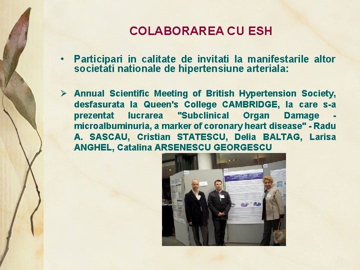 COLABORAREA CU ESH • Participari in calitate de invitati la manifestarile altor societati nationale