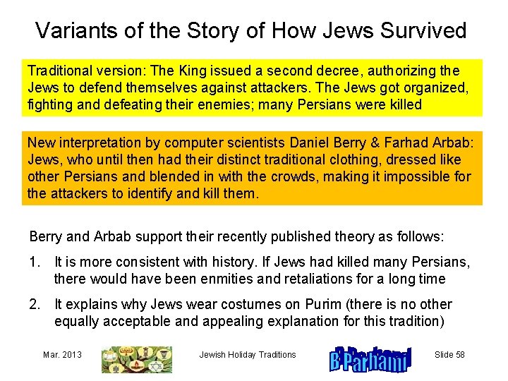 Variants of the Story of How Jews Survived Traditional version: The King issued a