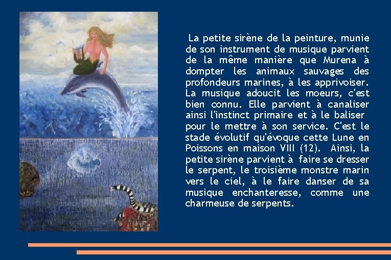 La petite sirène de la peinture, munie de son instrument de musique parvient La petite sirène de la peinture, munie de son instrument de musique parvient