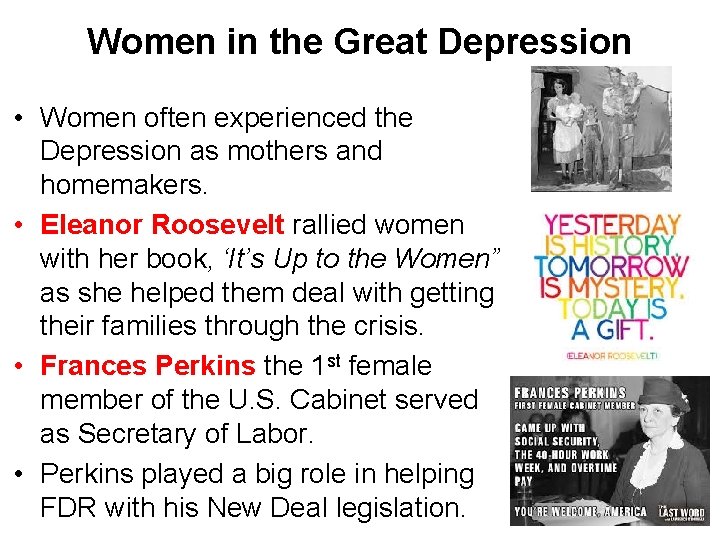 Women in the Great Depression • Women often experienced the Depression as mothers and