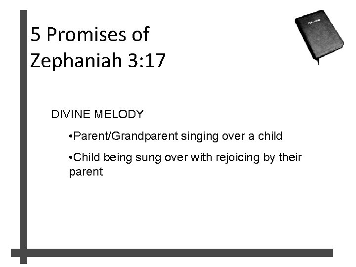 5 Promises of Zephaniah 3: 17 DIVINE MELODY • Parent/Grandparent singing over a child