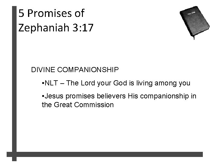 5 Promises of Zephaniah 3: 17 DIVINE COMPANIONSHIP • NLT – The Lord your