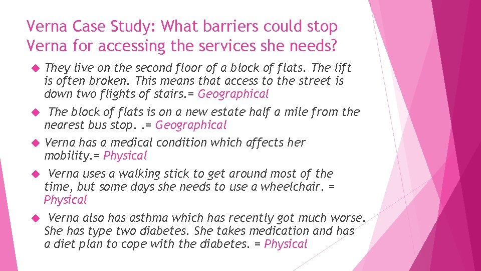 Verna Case Study: What barriers could stop Verna for accessing the services she needs?