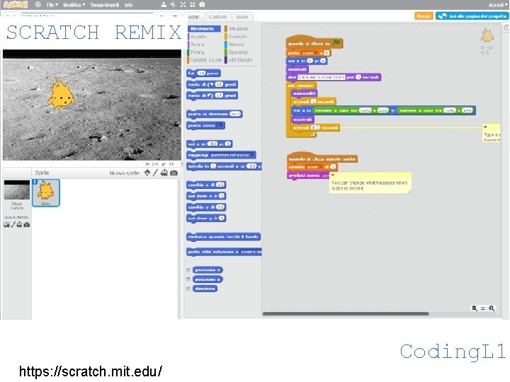 SCRATCH REMIX https: //scratch. mit. edu/ Coding. L 1 