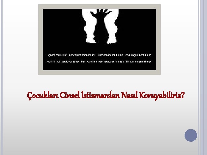 Çocukları Cinsel İstismardan Nasıl Koruyabiliriz? 