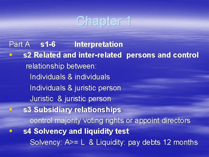 Chapter 1 Part A s 1 -6 Interpretation § s 2 Related and inter-related